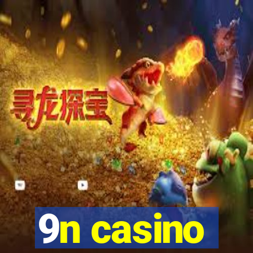 9n casino